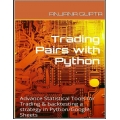 Trading Pairs with Excel Python by Anjana Gupta (Advance Statistical Tools for Trading & backtesting a strategy in Python/Google Sheets)